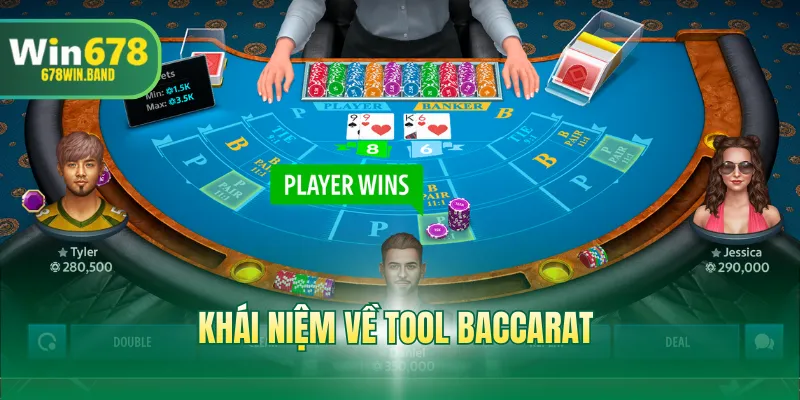 Khái niệm về tool baccarat 